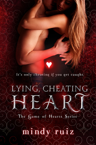 Lying, Cheating Heart by Mindy Ruiz // VBC