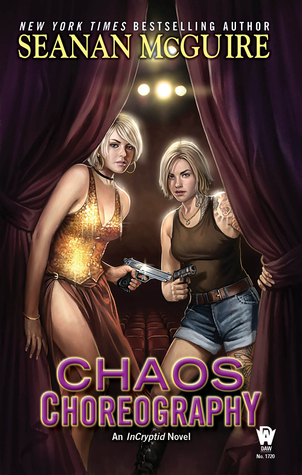Chaos Choregraphy by Seanan McGuire // VBC Review