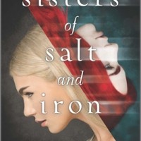 Review: Sisters of Salt and Iron by Kady Cross (Sisters of Blood and Spirit #2)