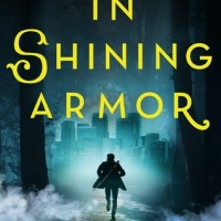 Review: In Shining Armor by Elliott James (Pax Arcana #4)