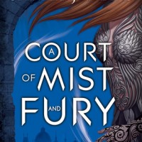 Review: A Court of Mist and Fury by Sarah J. Maas (A Court of Thorns and Roses #2)