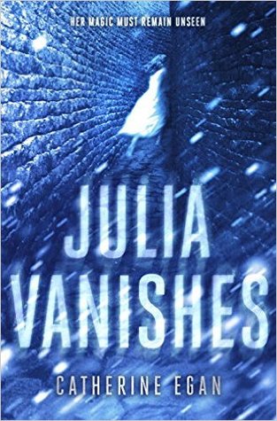 Julia Vanishes by Catherine Egan // VBC Review
