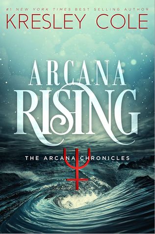 Arcana Rising by Kresley Cole // VBC 