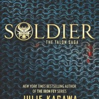 Review: Soldier by Julie Kagawa (Talon #3)