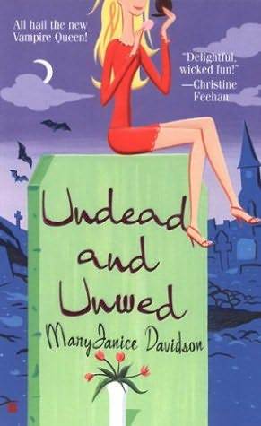 Undead and Unwed by MaryJanice Davidson // VBC Review