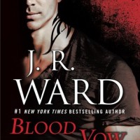 Review: Blood Vow by J.R. Ward (Black Dagger Legacy #2)