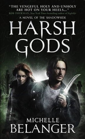 Harsh Gods by Michelle Belanger // VBC Review