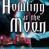 Review: Howling at the Moon by Karen MacInerney (Tales of an Urban Werewolf #1)