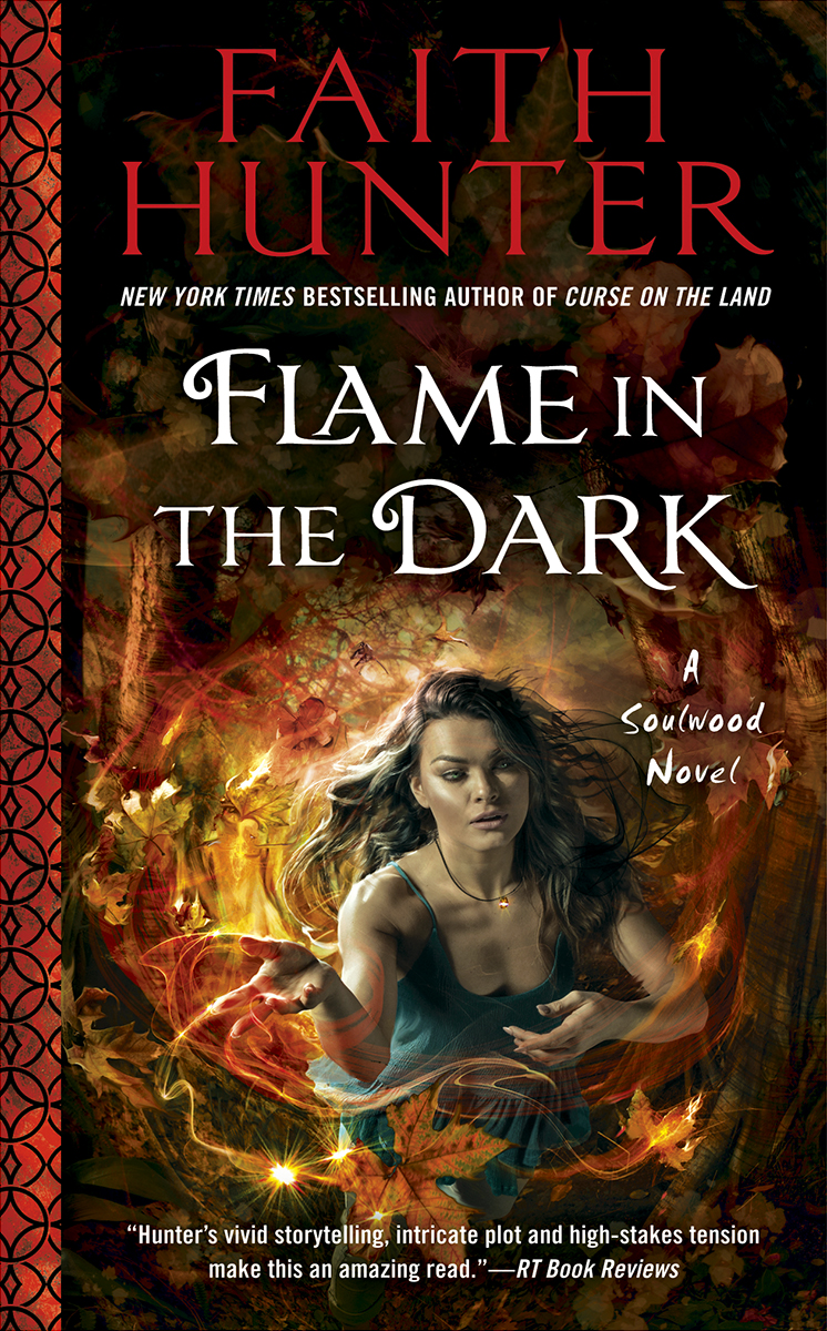 Flame in the Dark by Faith Hunter (Soulwood #3) // VBC