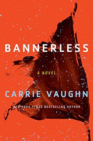 Bannerless by Carrie Vaughn // VBC