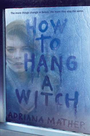 How to Hang a Witch by Adriana Mather // VBC Review