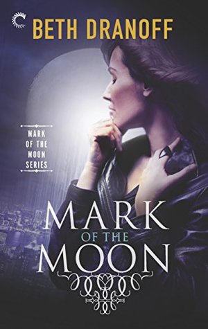 Mark of the Moon by Beth Dranoff // VBC