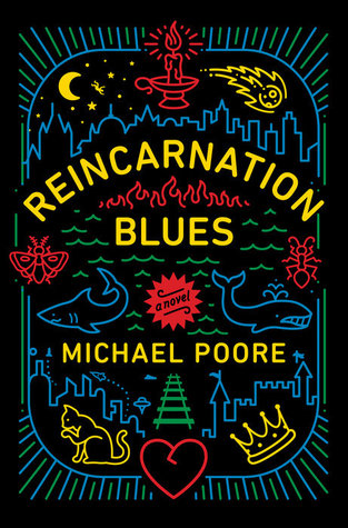 Reincarnation Blues by Michael Poore // VBC Review
