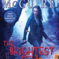 Excerpt: The Brightest Fell by Seanan McGuire