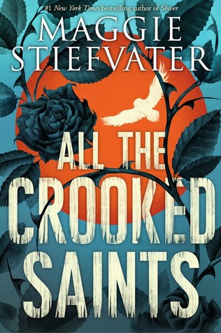 All the Crooked Saints by Maggie Stiefvater // VBC