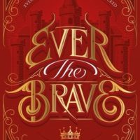 Review: Ever the Brave by Erin Summerill (Clash of Kingdoms #2)