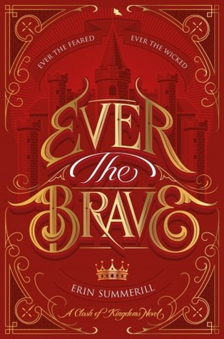 Ever the Brave by Erin Summerill // VBC Review