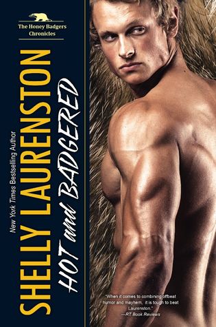 Hot and Badgered by Shelly Laurenston // VBC Review