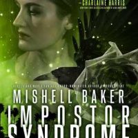 Review: Imposter Syndrome by Mishell Baker (Arcadia Project #3)