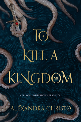 To Kill a Kingdom by Alexandra Christo // VBC Review