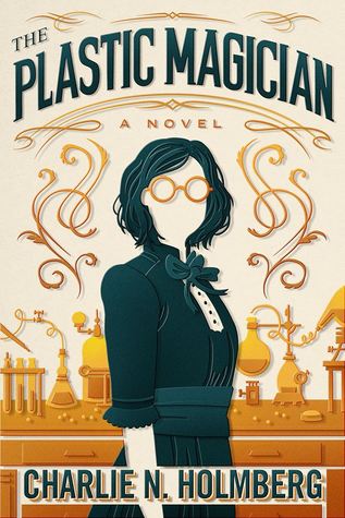 The Plastic Magician by Charlie N. Holmberg // VBC Review