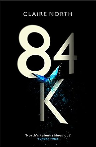 84K by Claire North // VBC