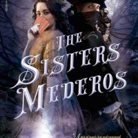 Review: The Sisters Mederos by Patrice Sarath