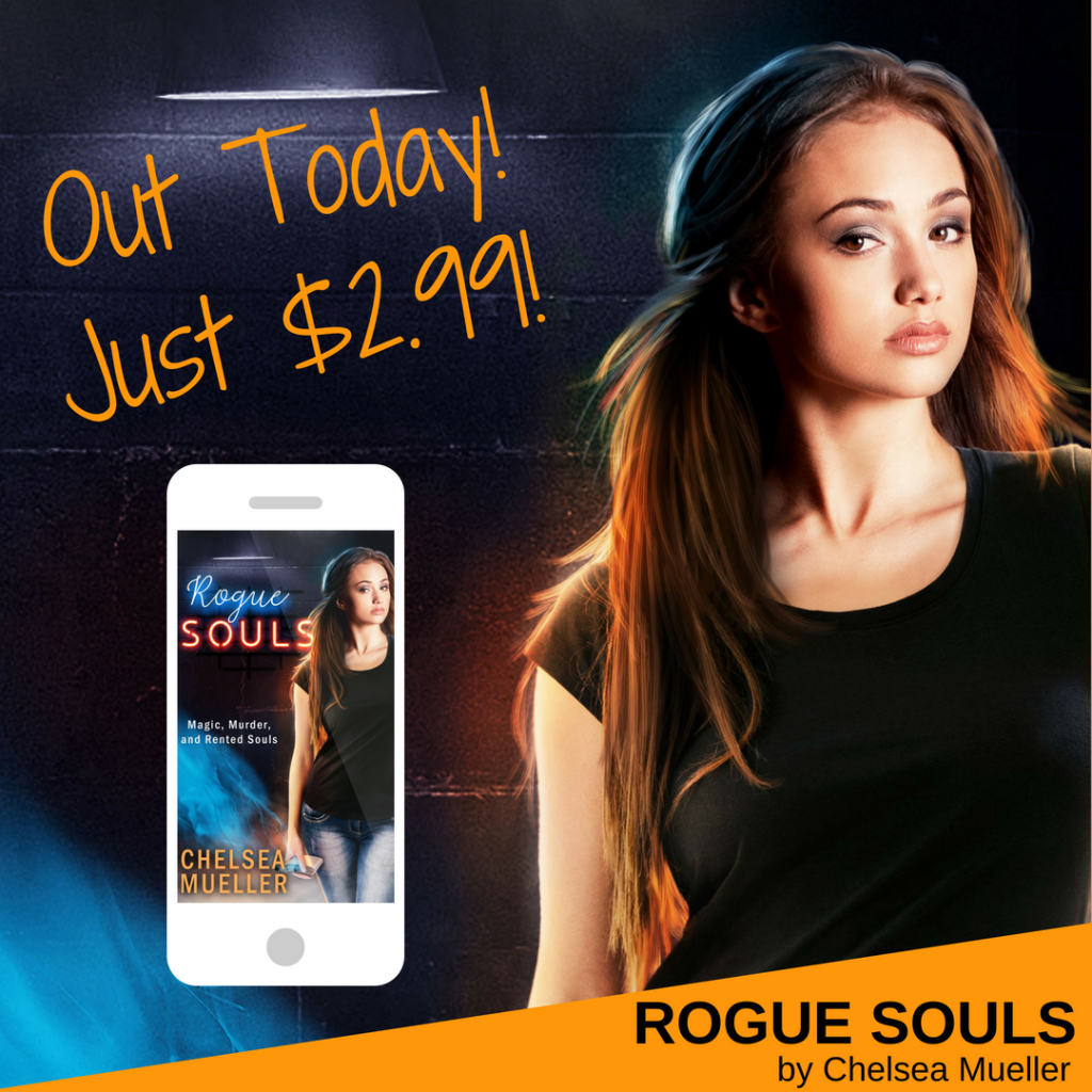 Rogue Souls by Chelsea Mueller is Out Today! 