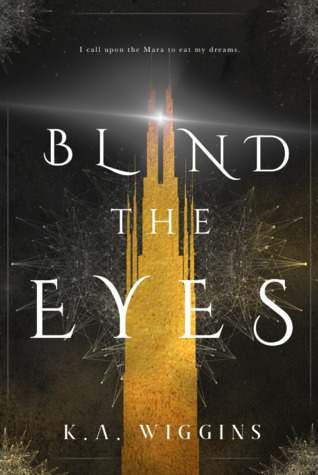 Blind the Eyes by K.A. Wiggins // VBC Review