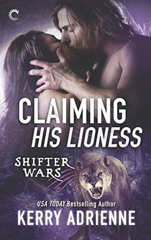 Claiming His Lioness by Kerry Adrienne // VBC