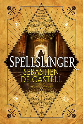 Spellslinger by Sebastian de Castell // VBC Review