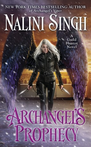 Archangel's Prophecy by Nalini Singh (Guild Hunter #11) // VBC Review