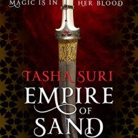 Review: Empire of Sand by Tasha Suri (Books of Ambha #1)