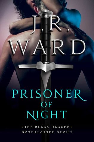 Prisoner of Night by JR Ward // VBC