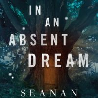 Review: In An Absent Dream by Seanan McGuire (Wayward Children #4)