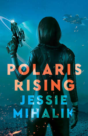 Polaris Rising by Jessie Mihalik // VBC 