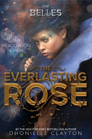 The Everlasting Rose by Dhonielle Clayton // VBC