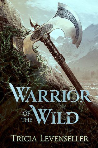Warrior of the Wild by Tricia Levenseller // VBC Review