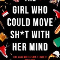 Release-Day Review: The Girl Who Could Move Sh*t with Her Mind by Jackson Ford