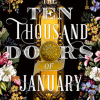 Review: The Ten Thousand Doors of January by Alix E. Harrow