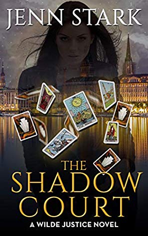 The Shadow Court by Jenn Stark (Wilde Justice #4) // VBC Review