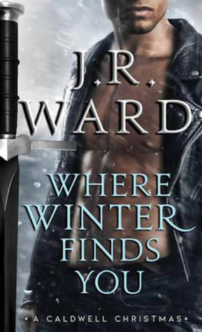 Where Winter Finds You by JR Ward // VBC