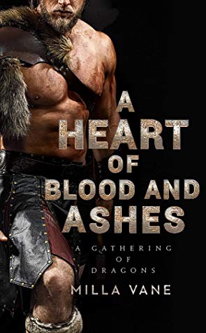 A Heart of Blood and Ashes by Milla Vane // VBC