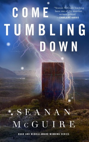 Come Tumbling Down by Seanan McGuire // VBC Review
