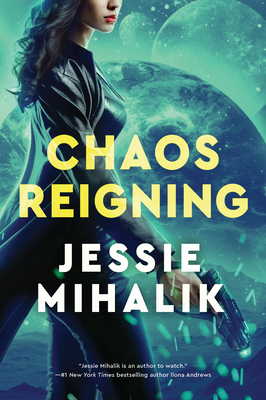 Chaos Reigning by Jessie Mihalik // VBC
