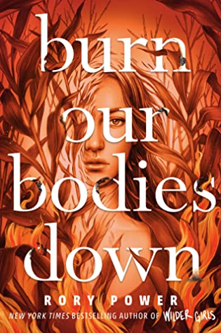 Burn Our Bodies Down by Rory Power // VBC Review