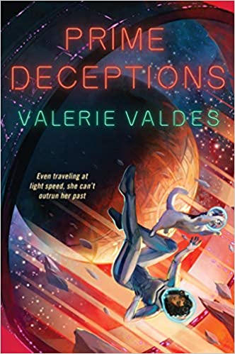 Prime Deceptions by Valerie Valdes // VBC Review