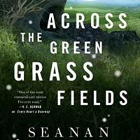 Release-Day Review: Across the Green Grass Fields by Seanan McGuire (Wayward Children #6)