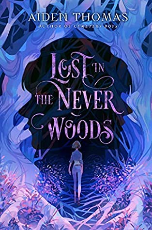 Lost in the Never Woods by Aiden Thomas // VBC