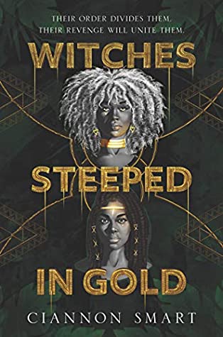 Witches Steeped in Gold by Ciannon Smart //. VBC